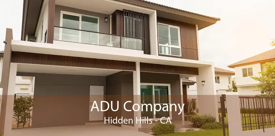 ADU Company Hidden Hills - CA