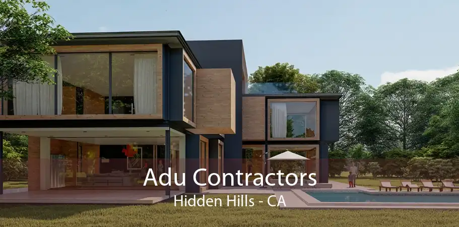 Adu Contractors Hidden Hills - CA